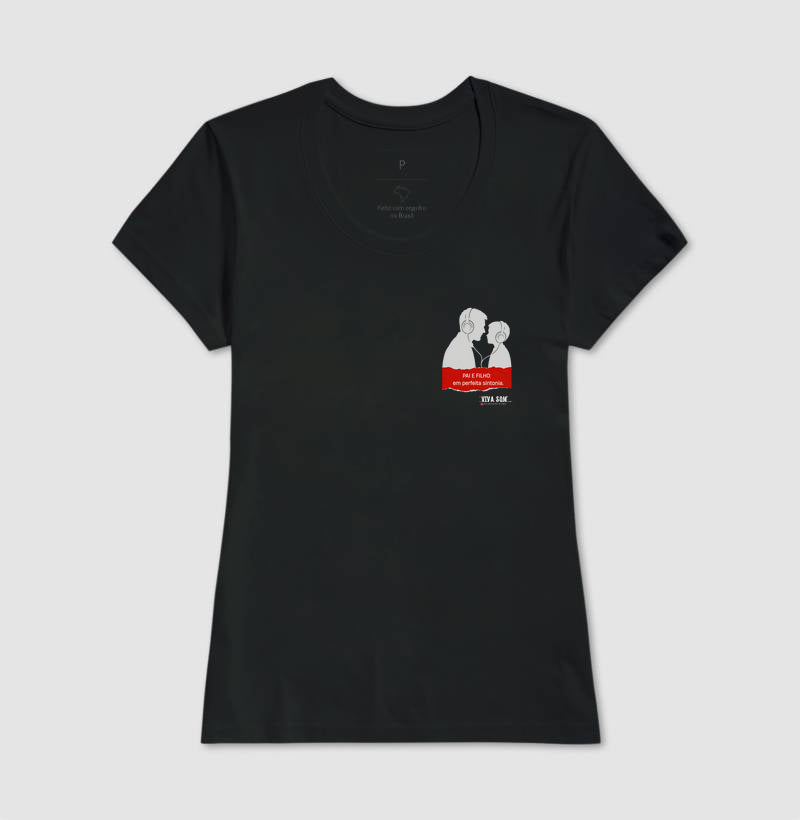 Pai e filho: em perfeita sintonia - Masculina (camiseta) e Feminina (baby look) - Confort
