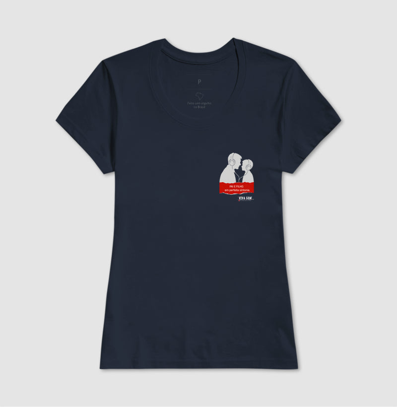 Pai e filho: em perfeita sintonia - Masculina (camiseta) e Feminina (baby look) - Confort
