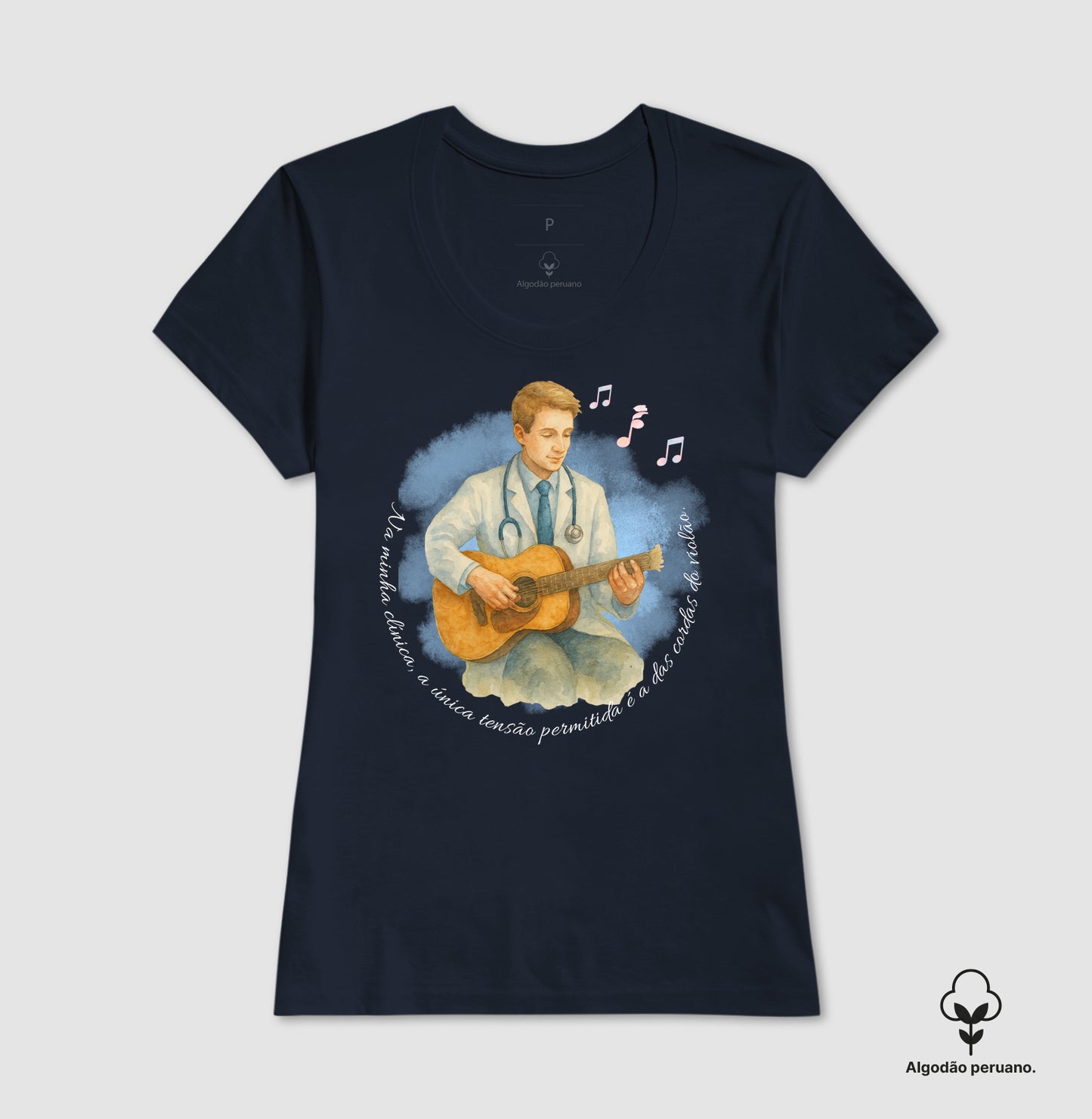 Médico: tensão só das cordas do violão - Camiseta e Baby Look Algodão Peruano