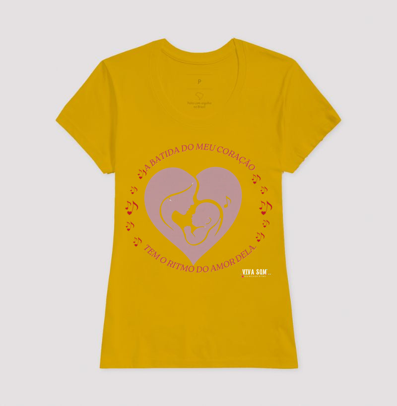 Mãe: A batida do coração - central - Camiseta e Baby Look Confort M e F
