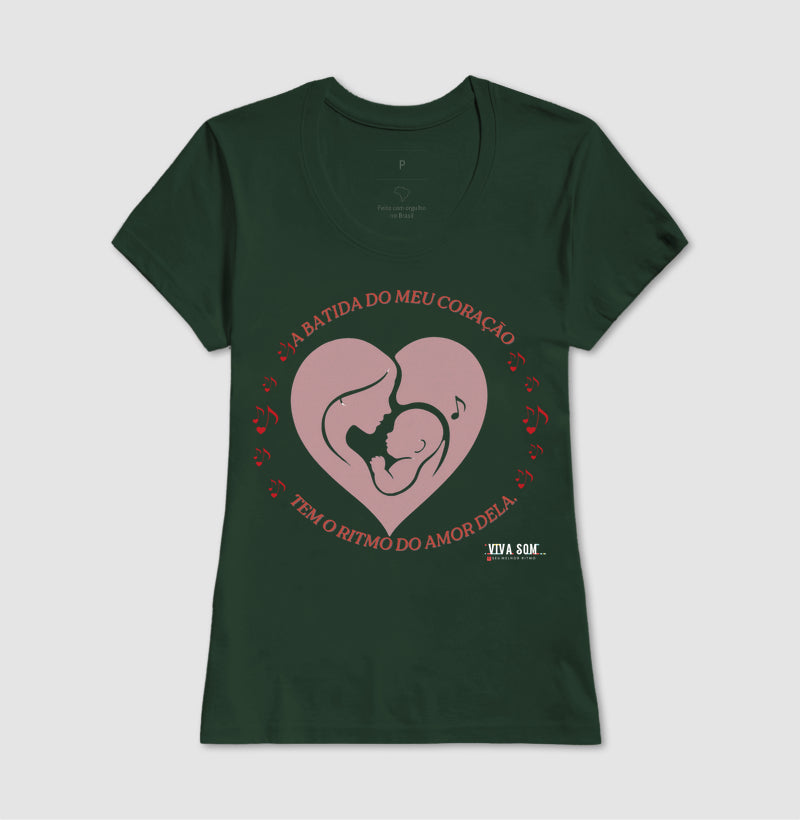 Mãe: A batida do coração - central - Camiseta e Baby Look Confort M e F