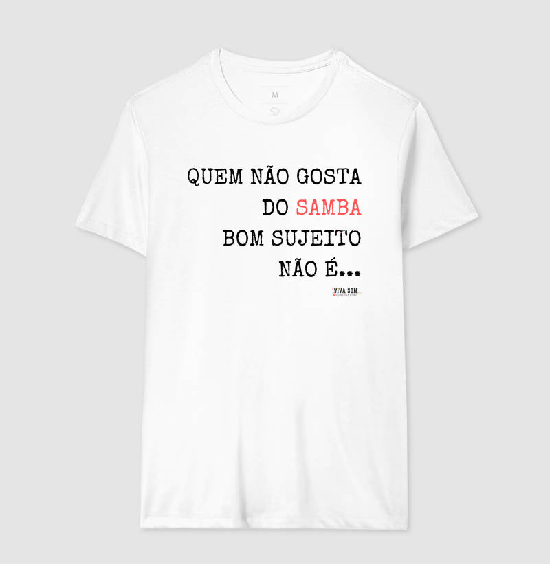 Quem Gosta do Samba - Camisa Confort Masculina e Feminina 497146