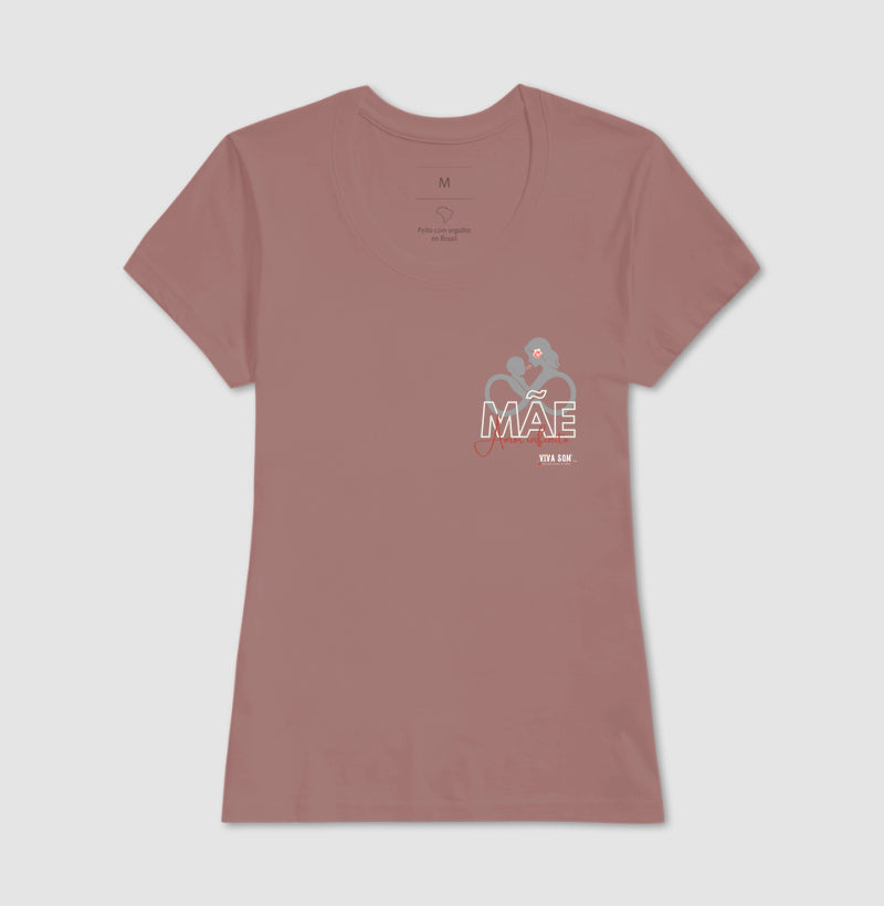 Mãe: Amor infinito -Camiseta e Baby Look Confort F e M
