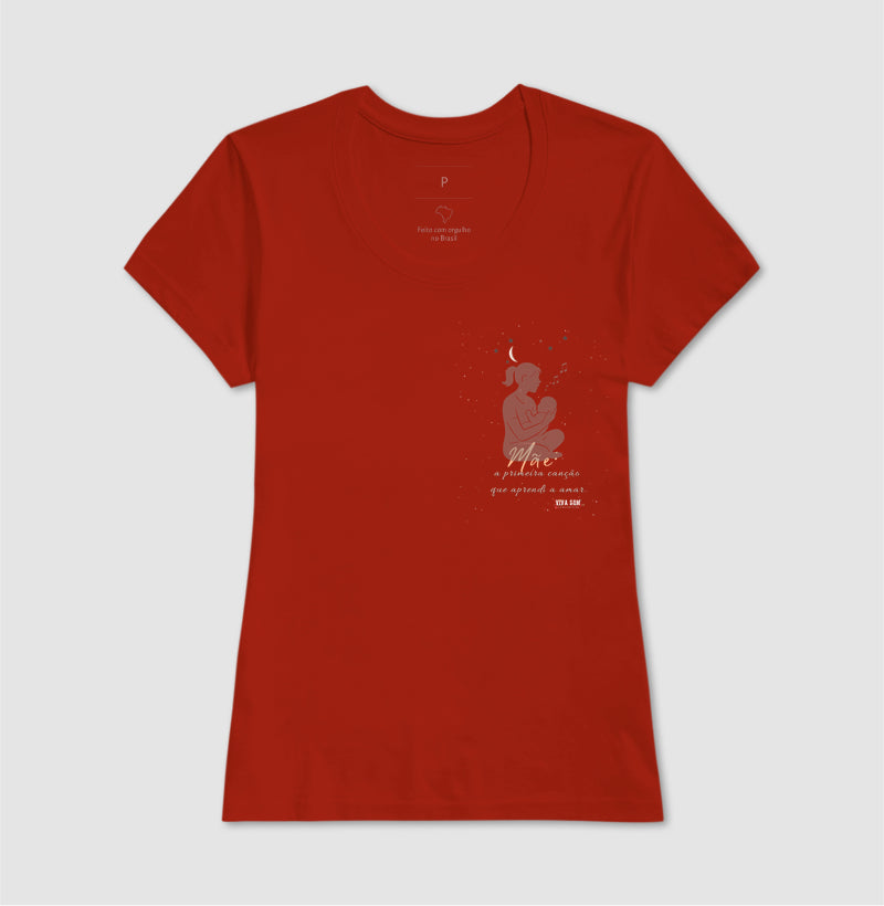 Mãe: A primeira canção - lateral - Camiseta e Baby Look M e F