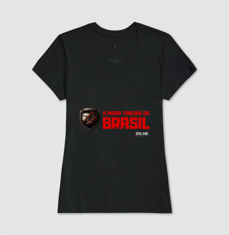 Futebol - A maior torcida do Brasil (só central) - Camiseta Masculina(clássica) e Feminina (baby look)