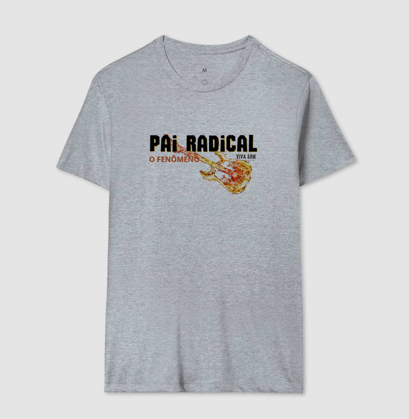 Pai Radical - Masculina (camiseta) e Feminina (baby look) - Confort