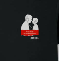 Pai e filho: em perfeita sintonia - Masculina (camiseta) e Feminina (baby look) - Confort