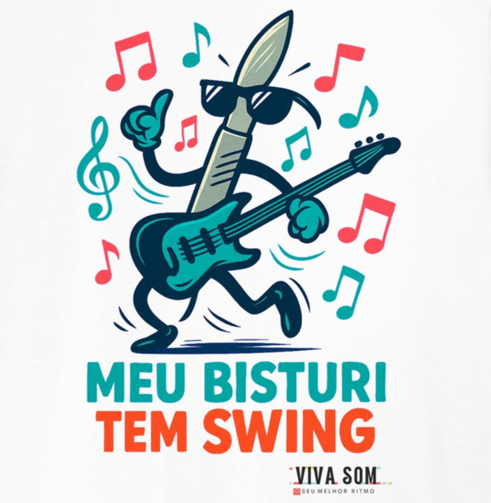 Médico:meu Bisturi tem Swing - Camiseta e Baby Look Algodão Peruano