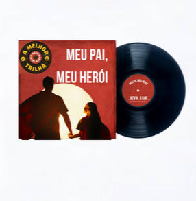 Disco "Meu Pai Meu Herói" da filha - Masculina (camiseta) e Feminina (baby look) - Confort