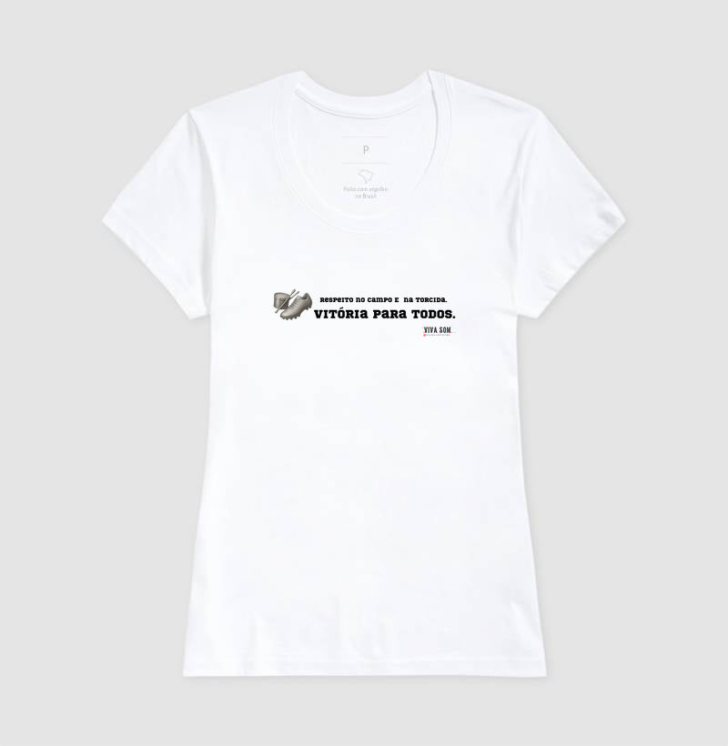 Futebol - Vitória para todos - Camiseta Masculina(clássica) Feminina (baby look)