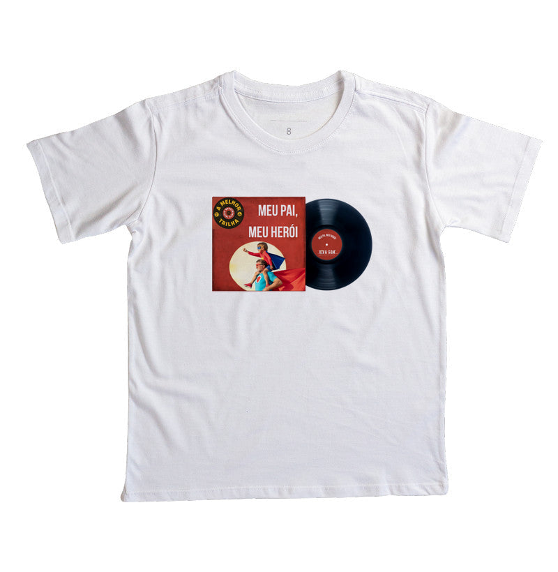 Disco "Meu Pai Meu Herói" do filho - Camiseta infantil 497146