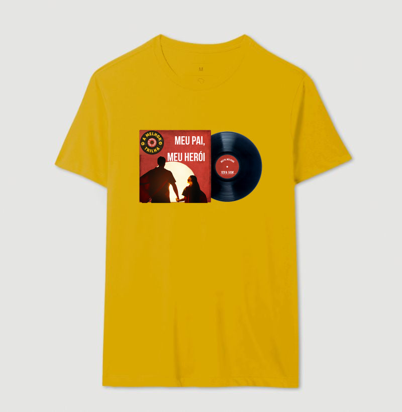 Disco "Meu Pai Meu Herói" da filha - Masculina (camiseta) e Feminina (baby look) - Confort 497146