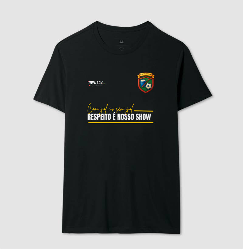Futebol - Respeito é nosso show - Camiseta Masculina e feminina (baby look) - Confort
