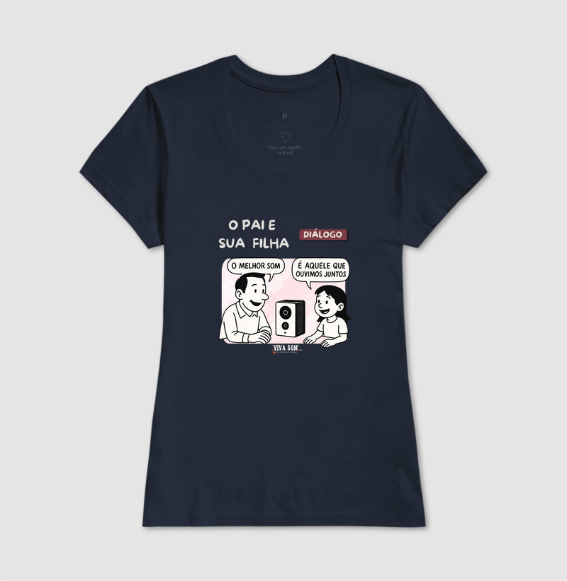 O pai e sua filha criança - Masculina (camiseta) e Feminina (baby look) - Confort