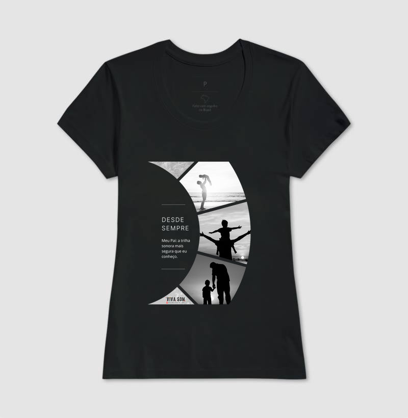 A trilha: do filho para o pai - Masculina (camiseta) e Feminina (baby look) - Confort
