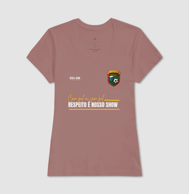 Futebol - Respeito é nosso show - Camiseta Masculina e feminina (baby look) - Confort
