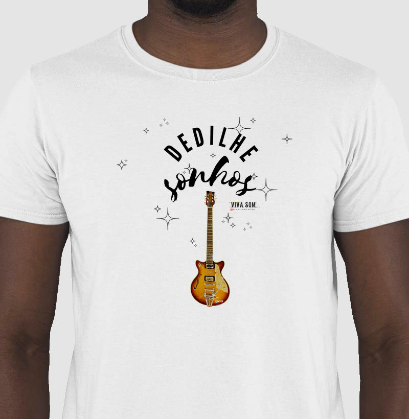 Dedilhe Sonhos - Camiseta Confort Masculina e Feminina