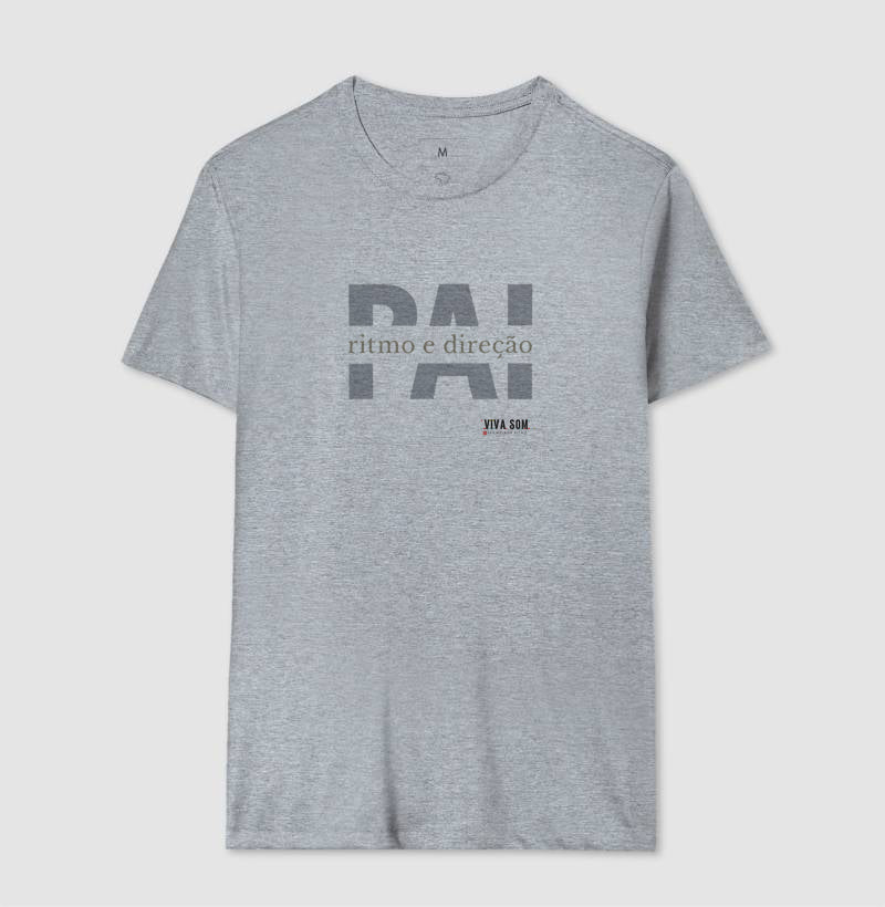 Pai: Ritmo e direção - Masculina (camiseta) e Feminina (baby look) - Confort 497146