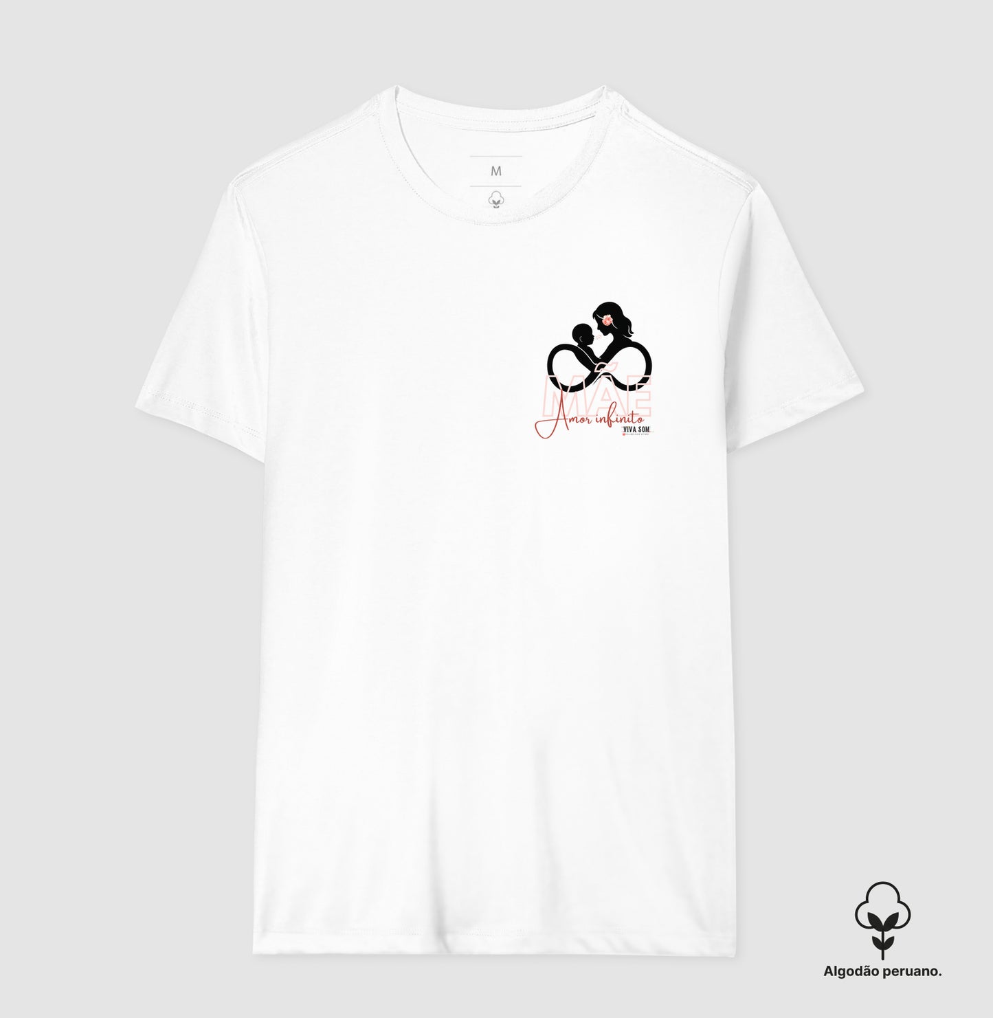 Mãe: Amor infinito -Camiseta e Baby Look ALGODÃO PERUANO
