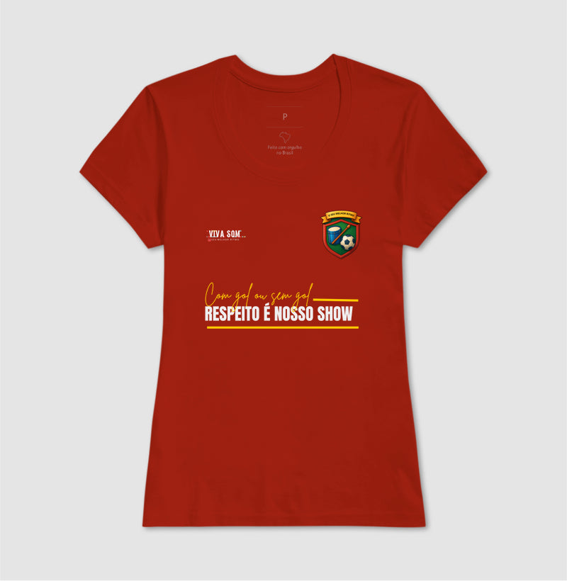 Futebol - Respeito é nosso show - Camiseta Masculina e feminina (baby look) - Confort