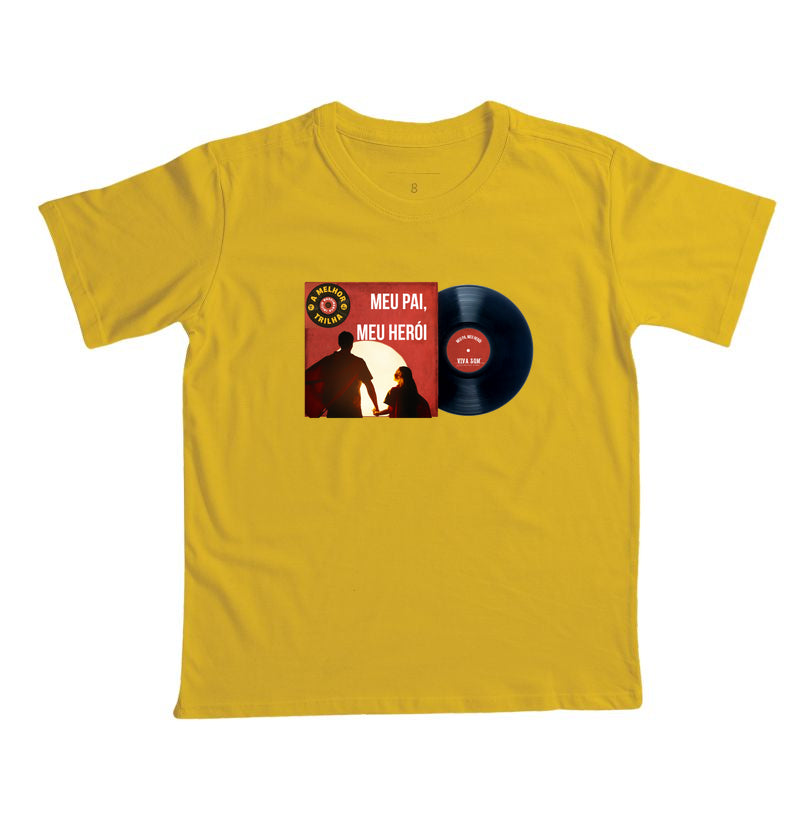 Disco "Meu Pai Meu Herói" da filha - Camiseta infantil