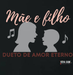 Mãe e Filho: Dueto de Amor - central - Camiseta e Baby Look Confort M e F