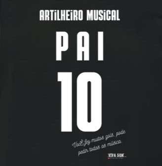 Artilheiro Musical: Pai - Masculina (camiseta) e Feminina (baby look) - Confort