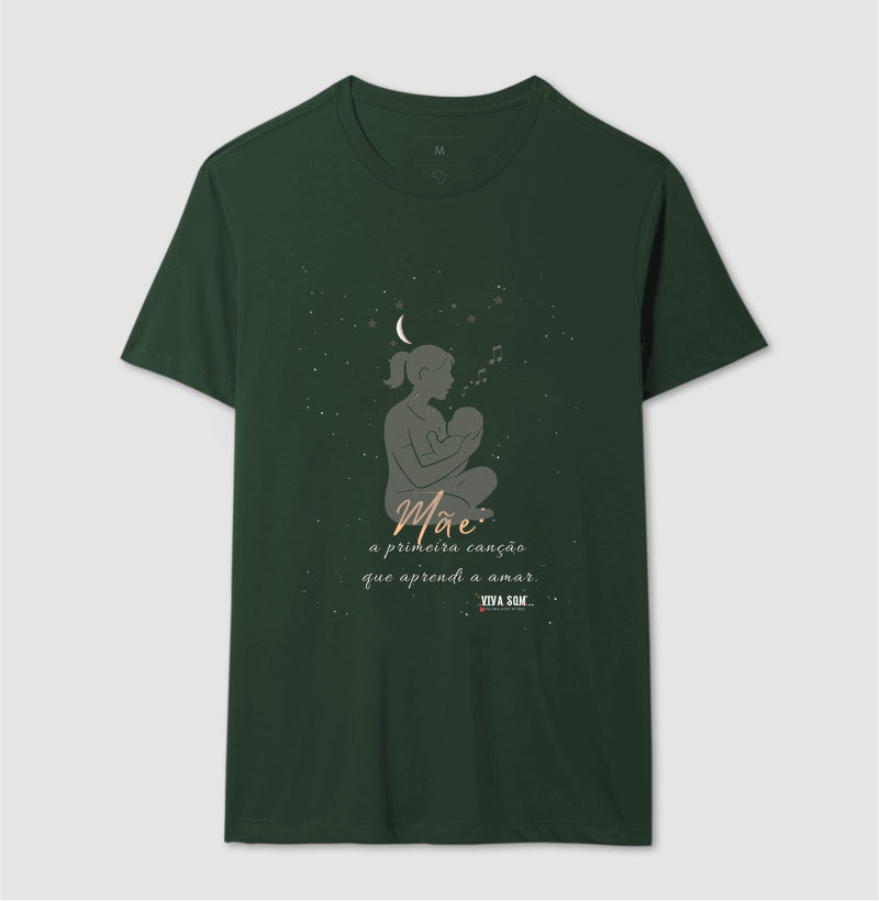 Mãe: A primeira canção - Camiseta e Baby Look M e F central