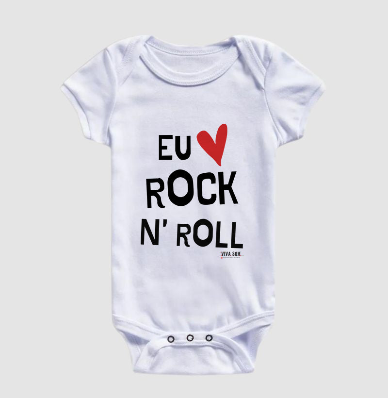 Rock: Eu Amo Rock N' Roll - Body Baby Unissex