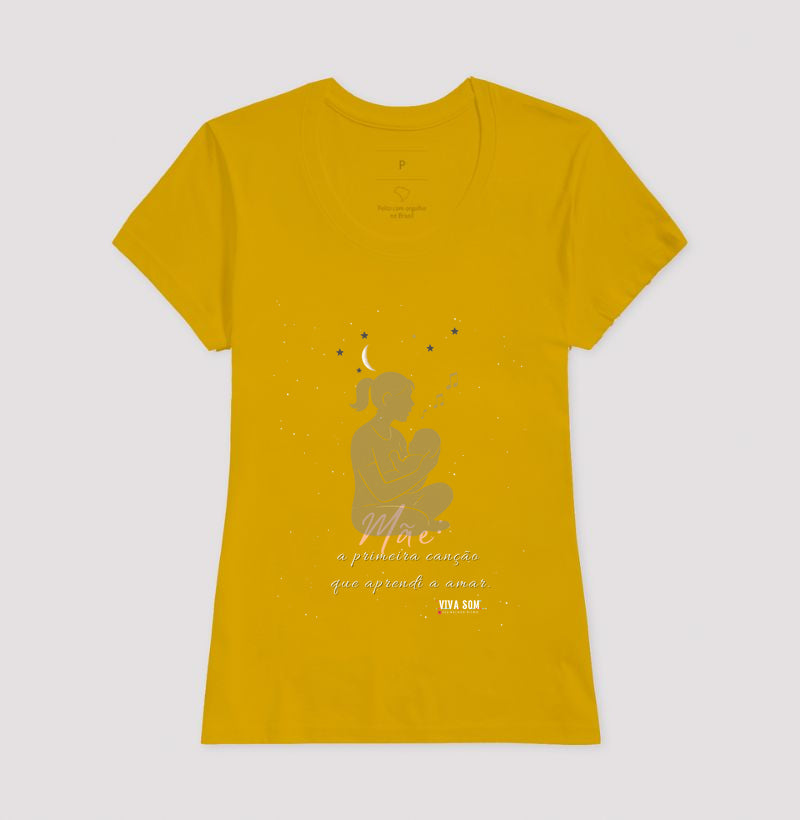 Mãe: A primeira canção - Camiseta e Baby Look M e F central