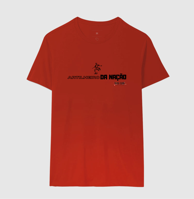 Futebol - Artilheiro da nação - Camiseta Masculina(clássica) e Feminina (baby look)