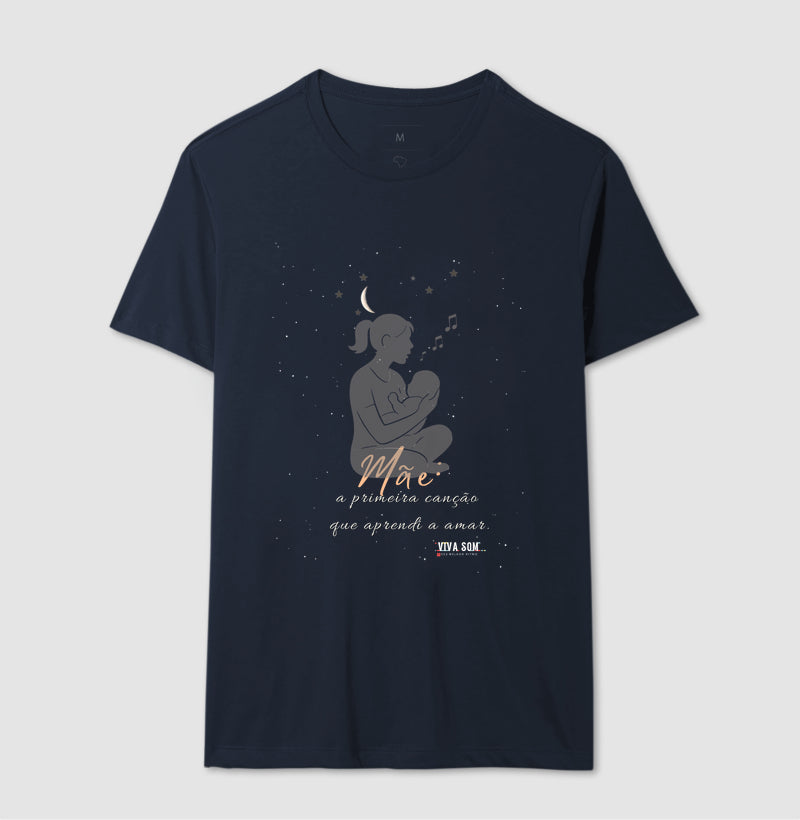 Mãe: A primeira canção - Camiseta e Baby Look M e F central