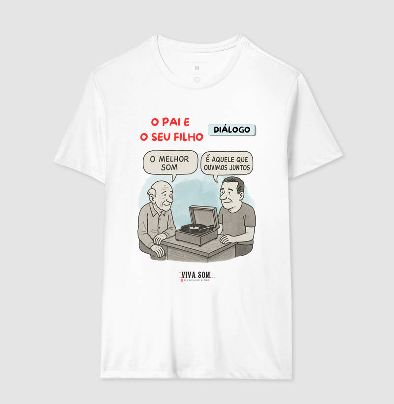 O pai e seu filho: o melhor som - Masculina (camiseta) e Feminina (baby look) - Confort