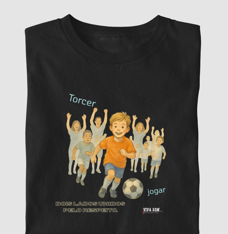 Futebol - Torcer e Jogar - Camiseta Masculina(clássica) Feminina (baby look)