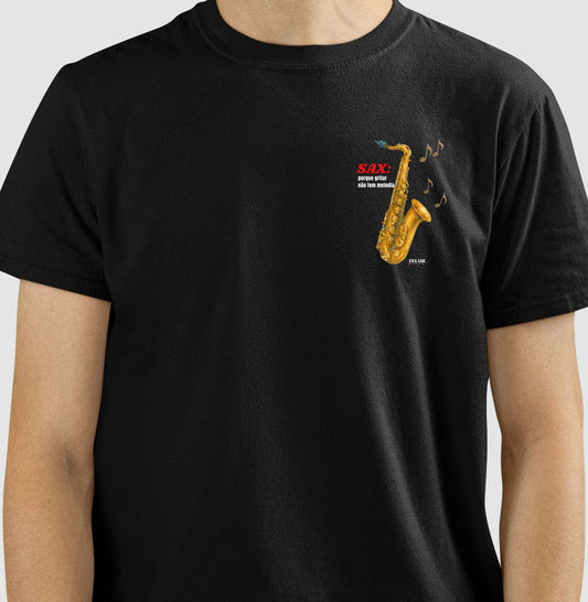 Sax: Gritar não é Melogia (lateral) -  Camiseta e Baby Look Confort