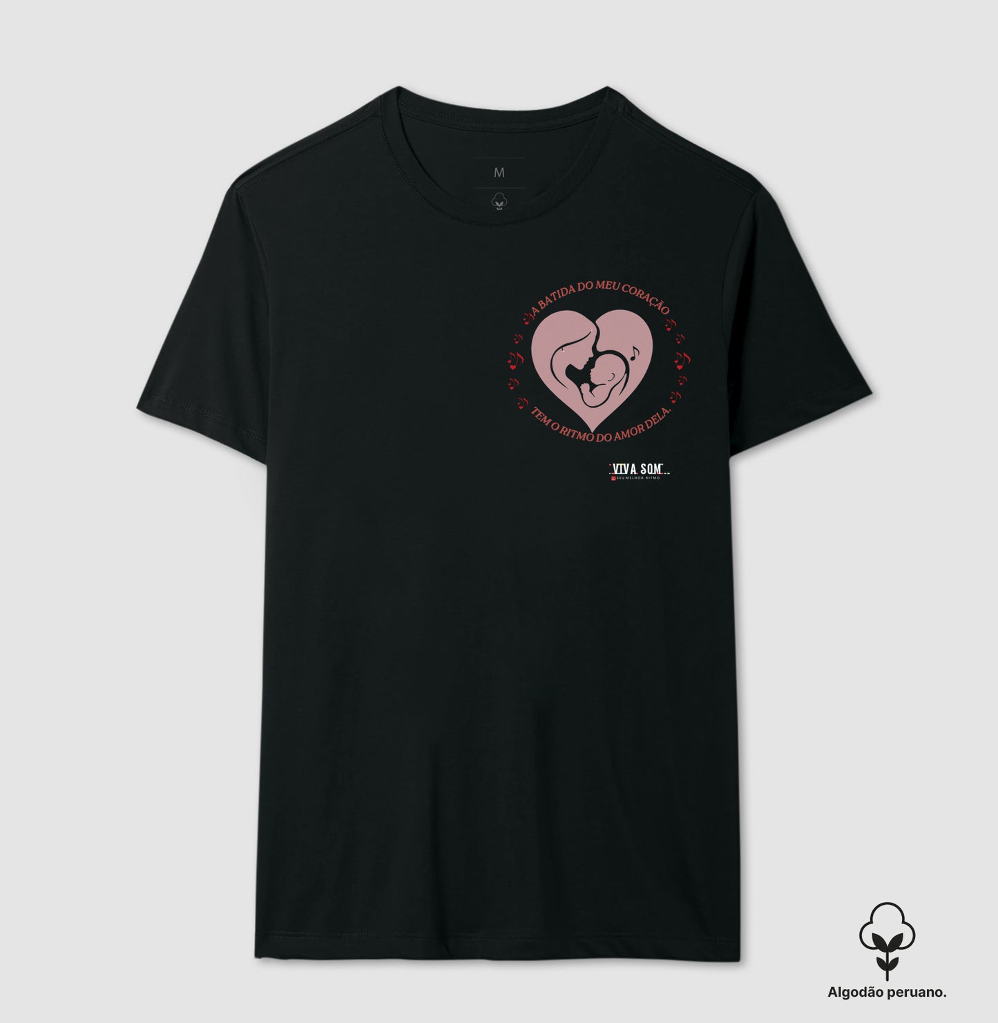 Mãe: Batida do Coração - Camiseta e Baby Look  (Algodão Peruano)  M e F