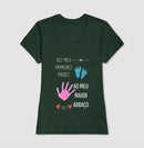 Papai: do primeiro passo, ao maior abraço - Camiseta Confort Masculina (clássica) e Feminina (baby look) 497146
