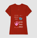 Papai: do primeiro passo, ao maior abraço - Camiseta Confort Masculina (clássica) e Feminina (baby look) 497146