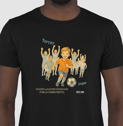 Futebol - Torcer e Jogar  - Camiseta Masculina(clássica) Feminina (baby look)