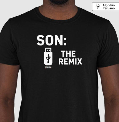 Algodão peruano - Filho, o remix do pai- emblema central -Camiseta Masculina (clássica) e Feminina (baby look)