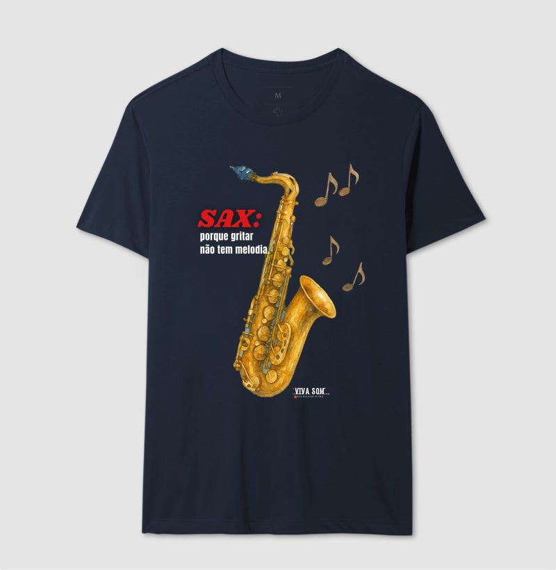 Sax: Gritar não é Melogia -  Camiseta e Baby Look Confort