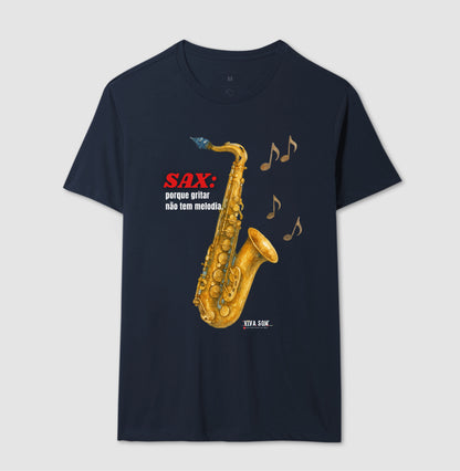 Sax: Gritar não é Melogia -  Camiseta e Baby Look Confort