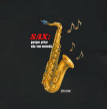 Sax: Gritar não é Melogia (lateral) -  Camiseta e Baby Look Confort