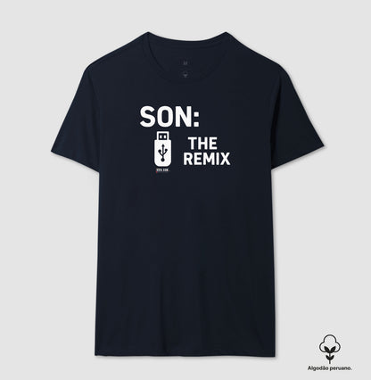 Algodão peruano - Filho, o remix do pai- emblema central -Camiseta Masculina (clássica) e Feminina (baby look)
