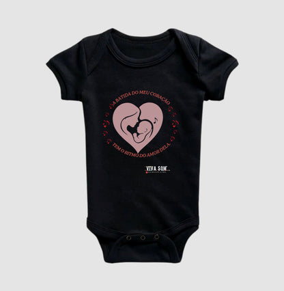 Mãe: Batida do Coração - Body Baby Unissex