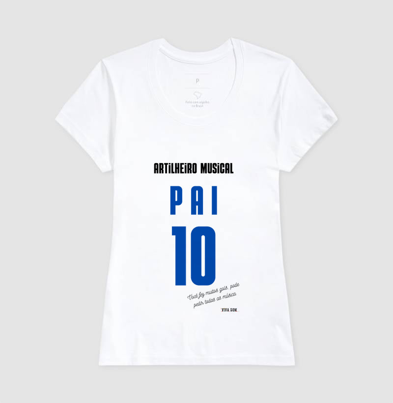 Artilheiro Musical: Pai - Masculina (camiseta) e Feminina (baby look) - Confort