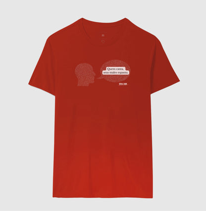Voz e Leveza “Quem Canta, Seus Males Espanta - Camiseta Confort Feminina / Masculina (100% Algodão) 497146