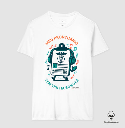 Médico: Meu Prontuário tem Trilha Sonora - Camiseta e Baby Look Algodão Peruano 497146