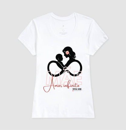 Mãe: Amor Infinito -central - Camiseta e Baby Look Confort M e F