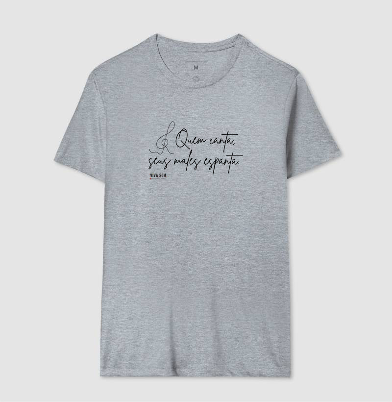 Caligrafia Leve “Quem Canta, Seus Males Espanta” - Camiseta Confort Feminina / Masculina (100% Algodão) 497146